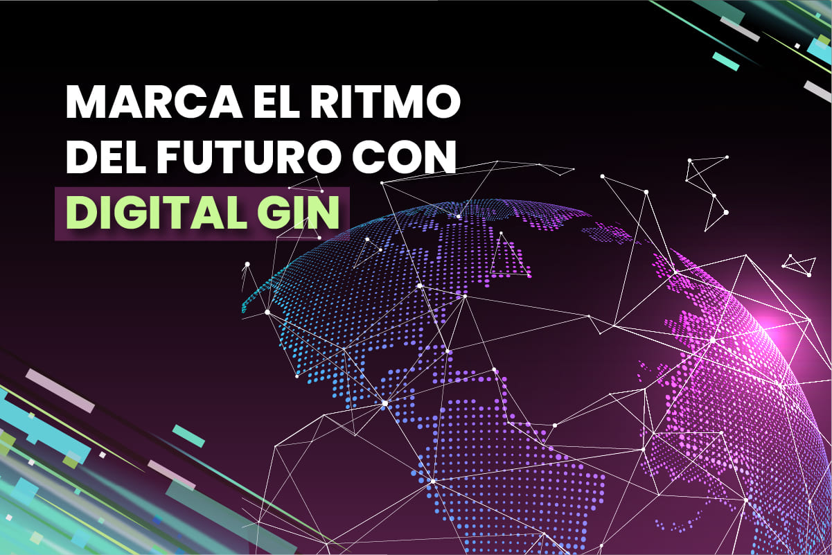 Marca el Ritmo del Futuro con Digital Gin